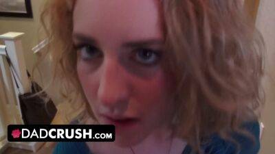 Dad Crush - Naughty Blonde Teen Sucks On Stepdads Cock And Let Him Cum In Her Mouth - sunporno.com